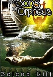 The Song of Orpheus (Selena Kitt)