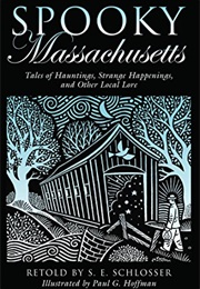 Spooky Massachusetts (S. E. Schlosser)