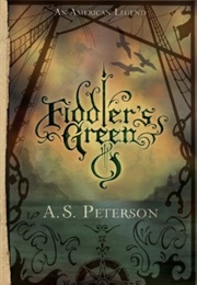 Fiddler&#39;s Green (A.S. Peterson)