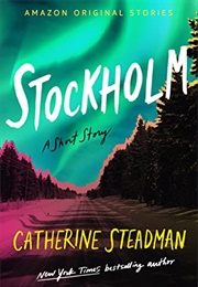 Stockholm (Catherine Steadman)