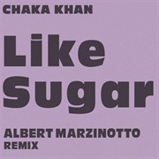 Like Sugar - Chaka Khan