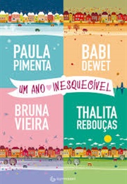 Um Ano Inesquecível (Paula Pimenta, Talita Rebouças, Babi Dewet, Bruna)