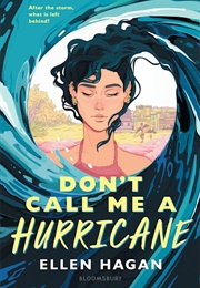 Don&#39;t Call Me a Hurricane (Ellen Hagan)