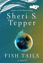 Fish Tails (Sheri S. Tepper)