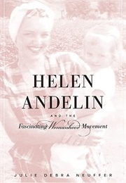 Helen Andelin and the Fascinating Womanhood Movement (Julie Debra Neuffer)