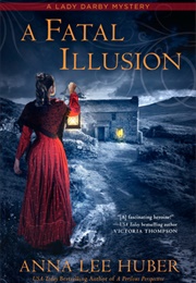 A Fatal Illusion (Anna Lee Huber)