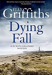 Dying Fall (Elly Griffiths)
