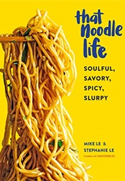 That Noodle Life (Mike Le)