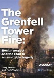 The Grenfell Tower Fire (Mark Taylor, Tony Prosser)