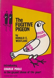 The Fugitive Pigeon (Donald E. Westlake)