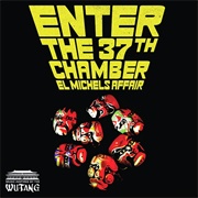 El Michels Affair - Enter the 37th Chamber