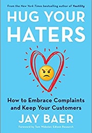 Hug Your Haters (Jay Baer)