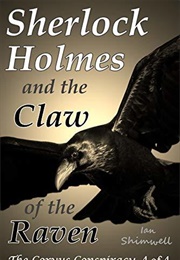 Sherlock Holmes and the Claw of the Raven (Ian Shimwell)