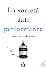 La Società Della Performance (Andrea Colamedici, Maura Gancitano)