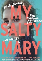 My Salty Mary (Cynthia Hand)