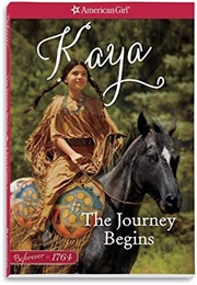 The Journey Begins: A Kaya Classic Volume 1 (Janet Beeler Shaw)