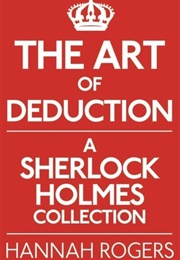 The Art of Deduction (Hannah Rogers)