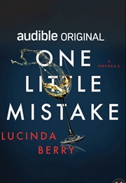 One Little Mistake (Lucinda Berry)