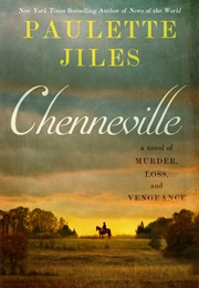 Chenneville (Paulette Jiles)