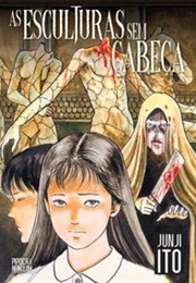 As Esculturas Sem Cabeça (Junji Ito)