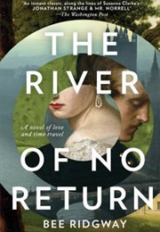 The River of No Return (Bee Ridgway)