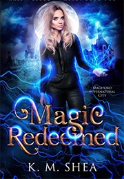 Magic Redeemed (K.M. Shea)