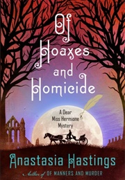 Of Hoaxes and Homicide (Anastasia Hastings)