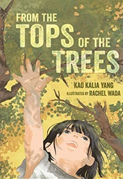 From the Tops of the Trees (Kao Kalia Yang)