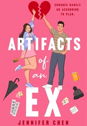 Artifacts of an Ex (Jennifer Chen)