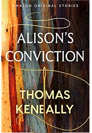 Alison&#39;s Conviction (Thomas Keneally)