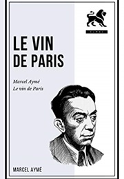 Vin De Paris (Marcel Aymé)