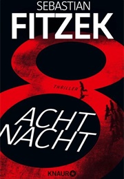 Achtnacht (Sebastian Fitzek)