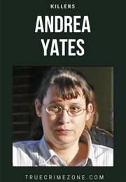 A Mother&#39;s Madness: Andrea Yates (2002)