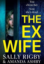 The Ex-Wife (Sally Rigby)