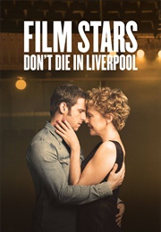 Film Stars Don&#39;t Die in Liverpool (2017)