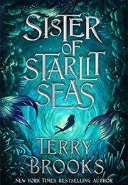 Sister of Starlit Seas (Terry Brooks)