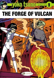 Yoko Tsuno: The Forge of Vulcan Vol 9 (Roger Leloup)