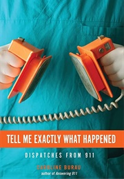 Tell Me Exactly What Happened (Caroline Burau)