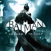 Batman Arkham Trilogy