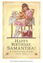 Happy Birthday, Samantha!: A Springtime Story (Valerie Tripp)