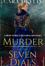 Murder at the Seven Dials (Cara Devlin)