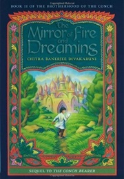 The Mirror of Fire and Dreaming (Chitra Banerjee Divakaruni)