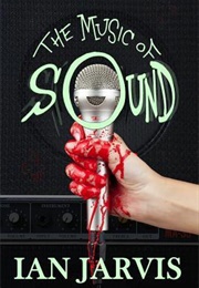 The Music of Sound (Ian Jarvis)