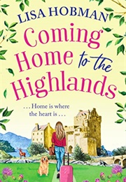 Coming Home to the Highlands (Lisa Hobman)