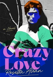 Crazy Love (Rosetta Allan)
