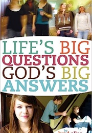 Life&#39;s Big Questions, God&#39;s Big Answers (Brad Alles)