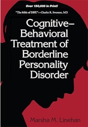 Cognitive-Behavioral Treatment of Borderline Personality Disorder (Marsha M. Linehan)