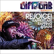 The Gift of Gab - Rejoice! Rappers Are Rapping Again! - EP