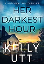 Her Darkest Hour (Kelly Utt)