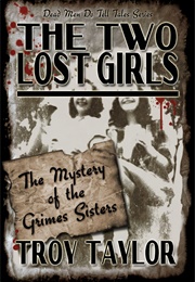 The Two Lost Girls (Troy Taylor)